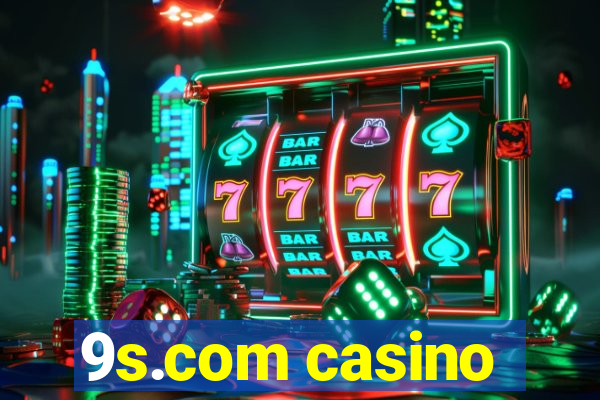 9s.com casino